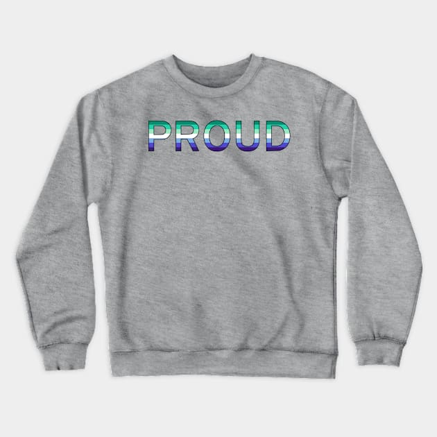 Proud (Gay Man Pride Colors) Crewneck Sweatshirt by dikleyt